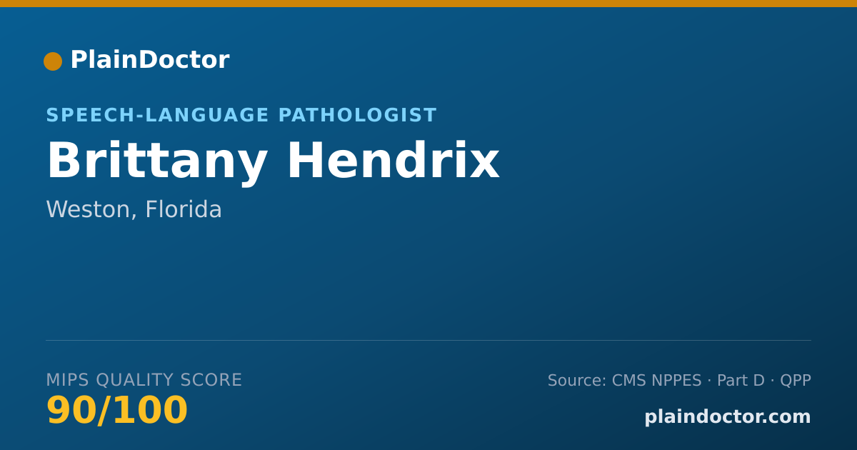 Shareable card for Brittany Hendrix - Speech-Language Pathologist, Weston, FL