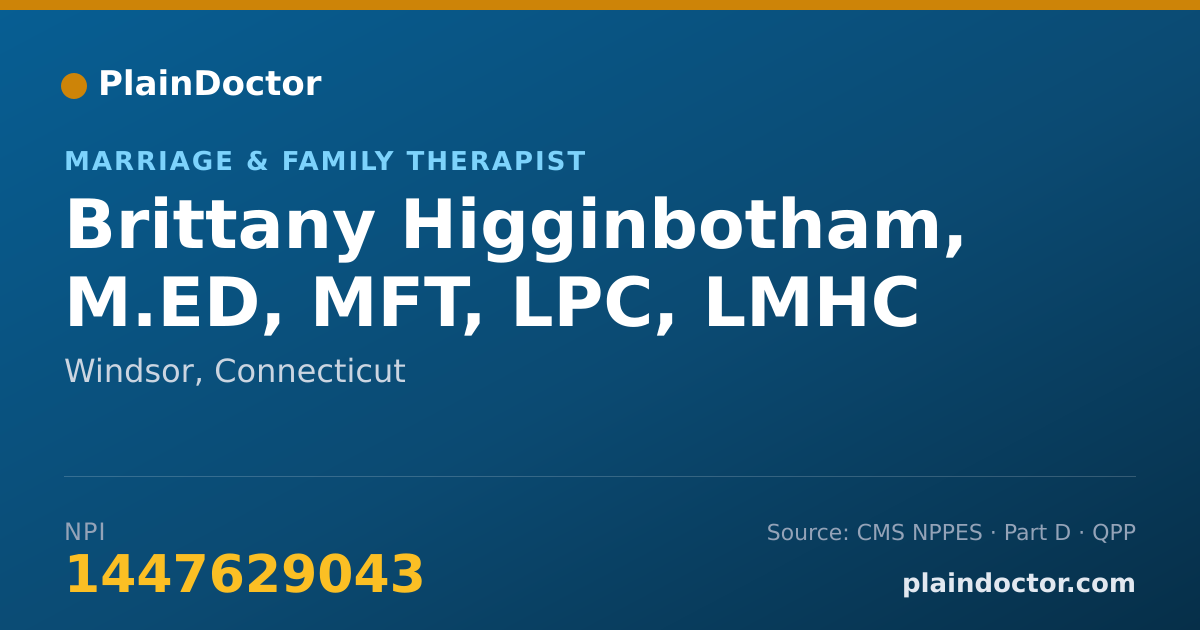 Shareable card for Brittany Higginbotham, M.ED, MFT, LPC, LMHC - Marriage & Family Therapist, Windsor, CT