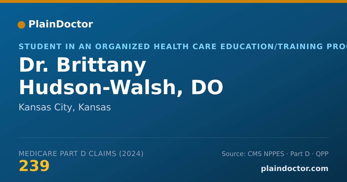 Shareable card for Brittany Hudson-Walsh, DO - Student in an Organized Health Care Education/Training Program, Kansas City, KS