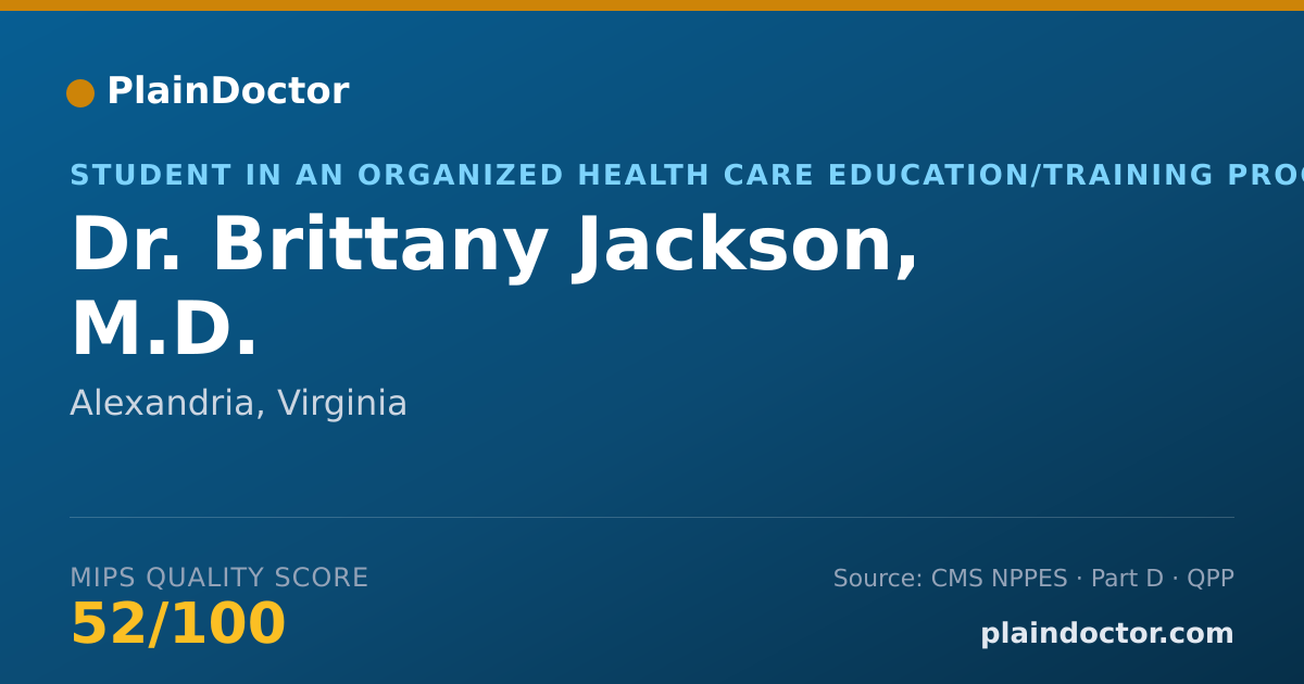 Shareable card for Brittany Jackson, M.D. - Student in an Organized Health Care Education/Training Program, Alexandria, VA