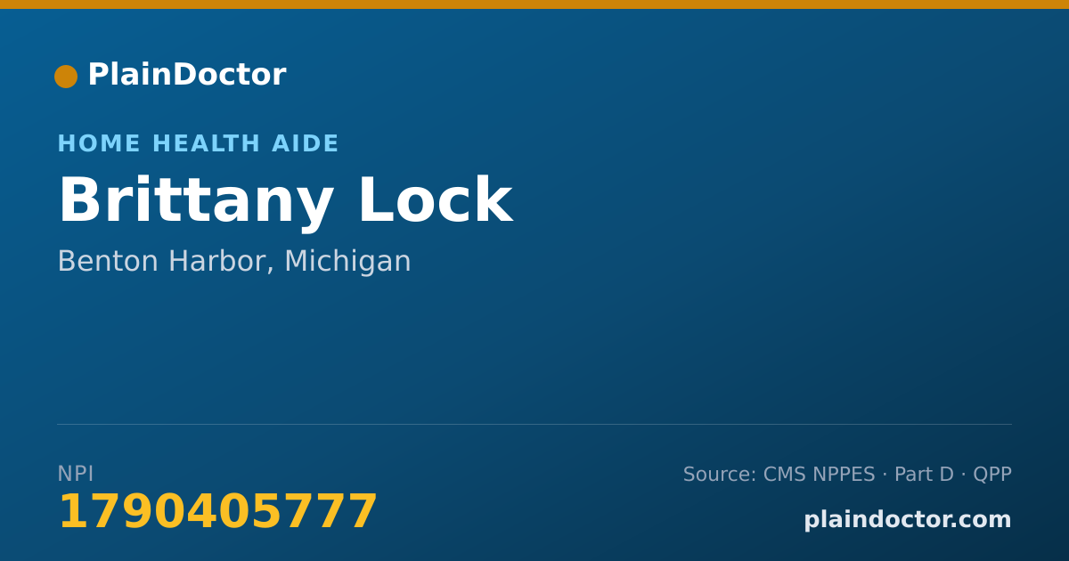 Shareable card for Brittany Lock - Home Health Aide, Benton Harbor, MI