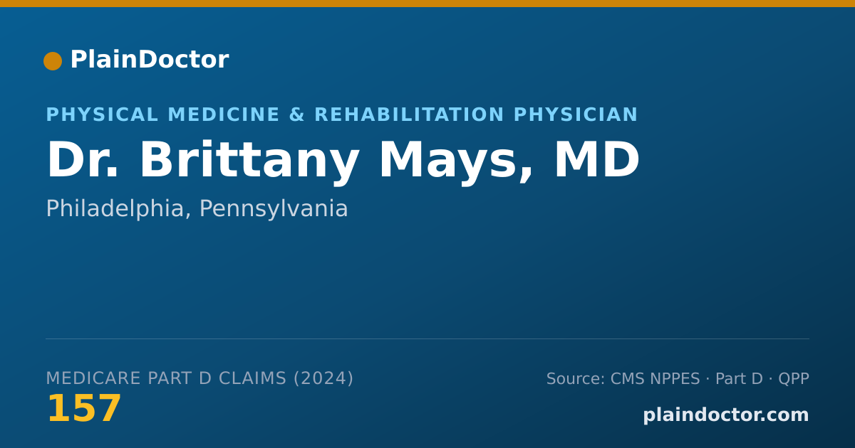 Shareable card for Brittany Mays, MD - Physical Medicine & Rehabilitation Physician, Philadelphia, PA