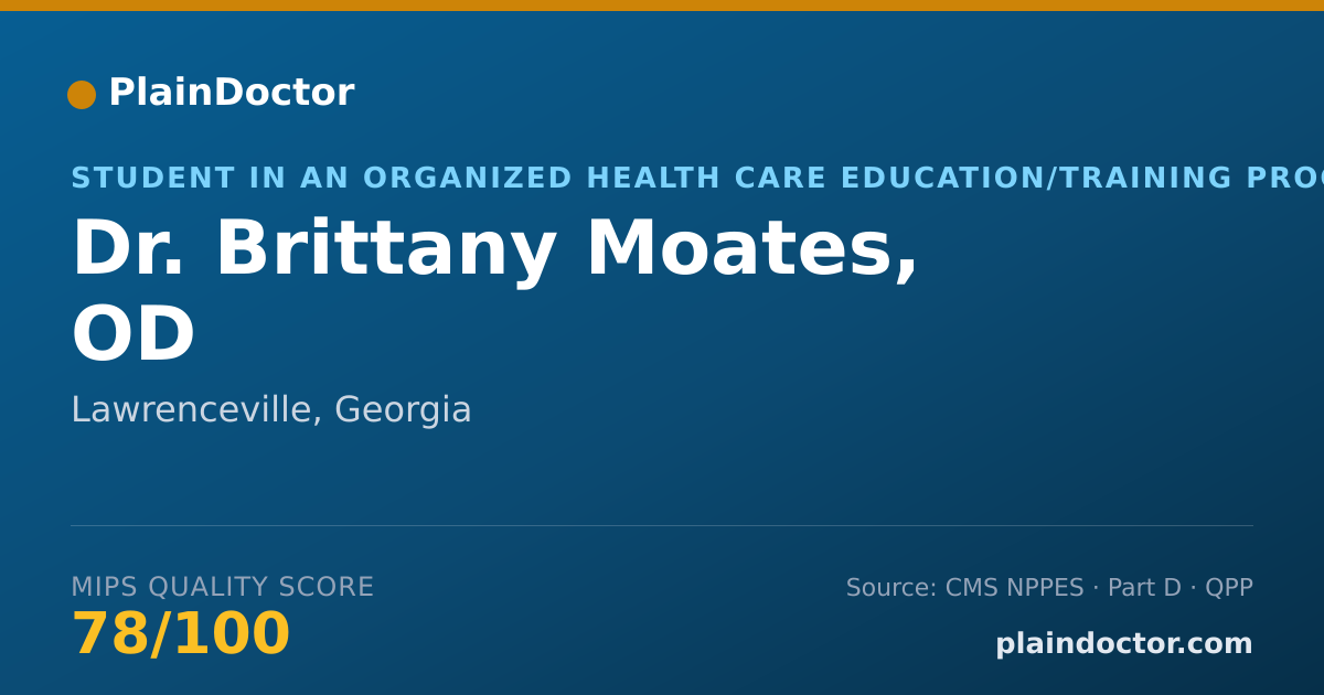 Shareable card for Brittany Moates, OD - Student in an Organized Health Care Education/Training Program, Lawrenceville, GA