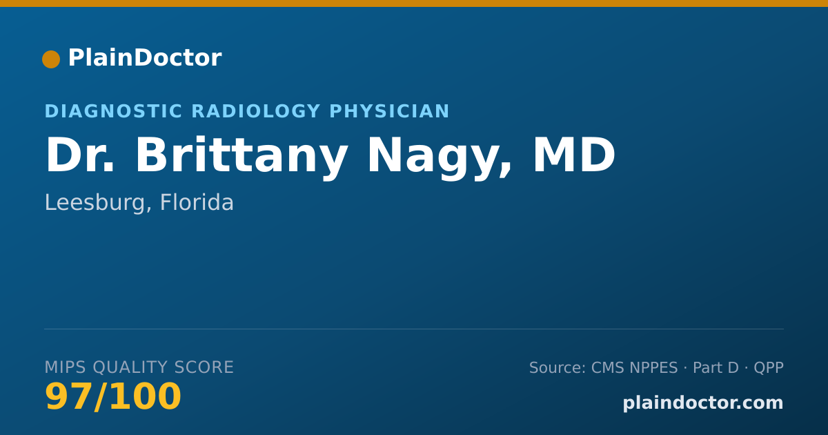 Shareable card for Brittany Nagy, MD - Diagnostic Radiology Physician, Leesburg, FL