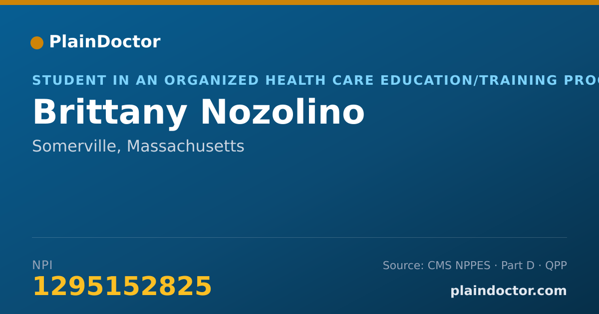 Shareable card for Brittany Nozolino - Student in an Organized Health Care Education/Training Program, Somerville, MA