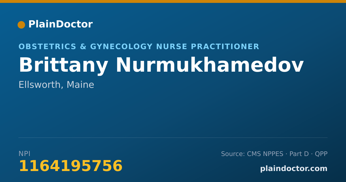 Shareable card for Brittany Nurmukhamedov - Obstetrics & Gynecology Nurse Practitioner, Ellsworth, ME