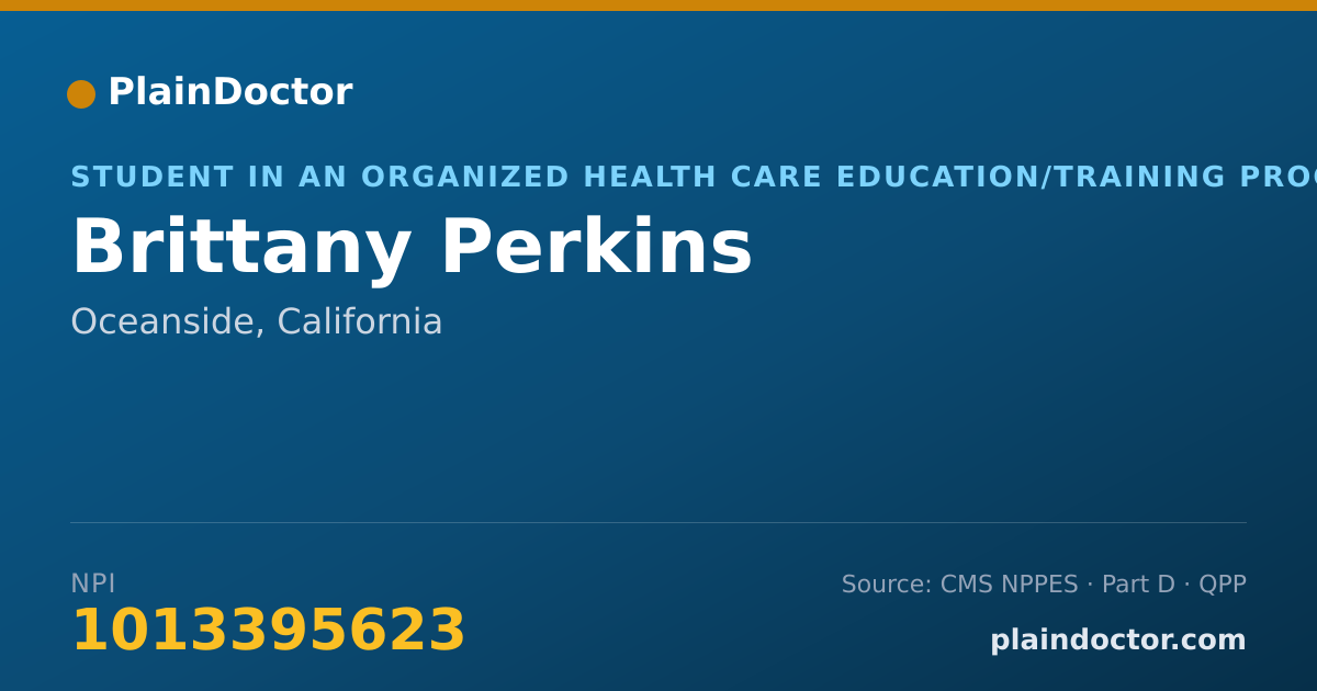 Shareable card for Brittany Perkins - Student in an Organized Health Care Education/Training Program, Oceanside, CA