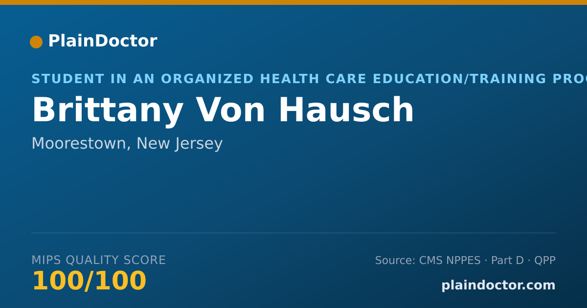 Shareable card for Brittany Von Hausch - Student in an Organized Health Care Education/Training Program, Moorestown, NJ