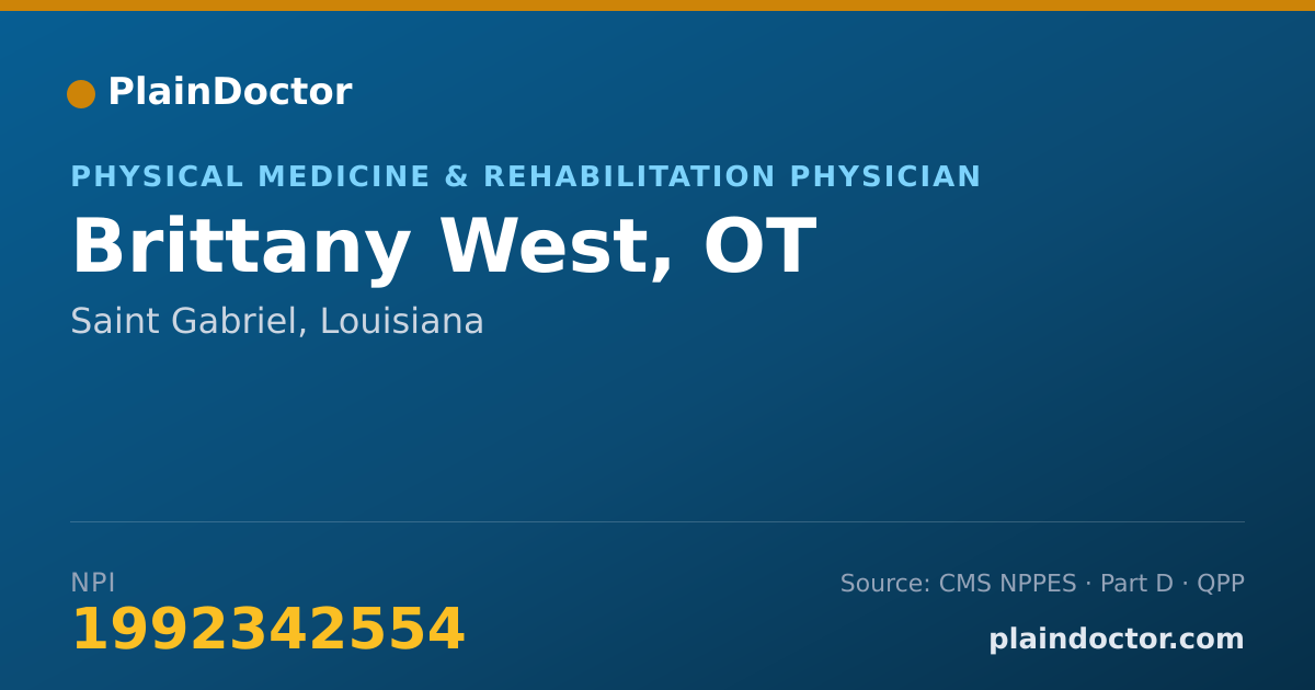 Shareable card for Brittany West, OT - Physical Medicine & Rehabilitation Physician, Saint Gabriel, LA
