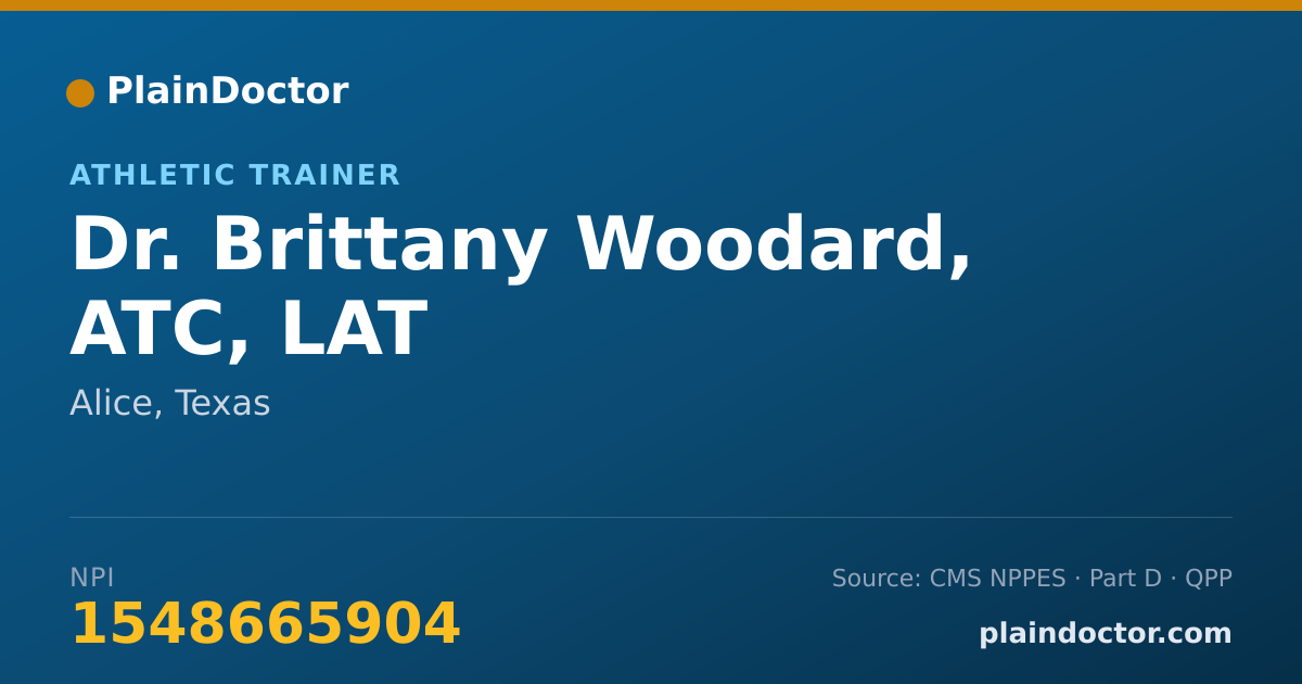 Shareable card for Brittany Woodard, ATC, LAT - Athletic Trainer, Alice, TX