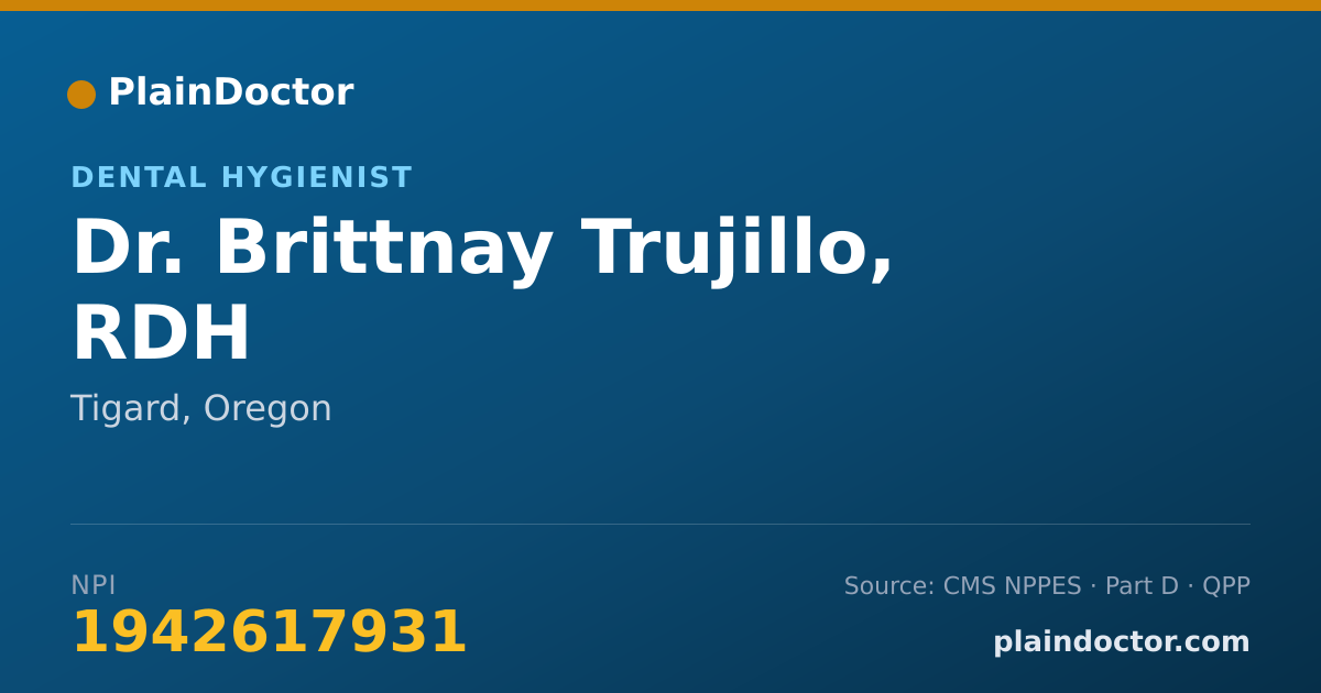 Shareable card for Brittnay Trujillo, RDH - Dental Hygienist, Tigard, OR