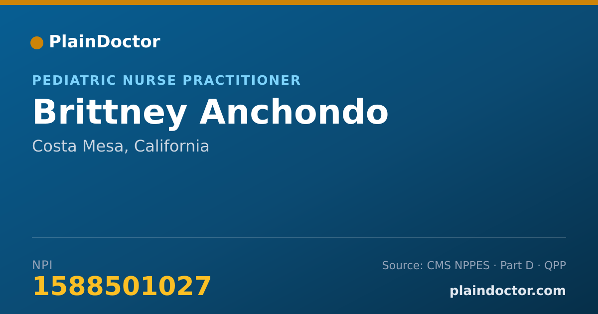 Shareable card for Brittney Anchondo - Pediatric Nurse Practitioner, Costa Mesa, CA