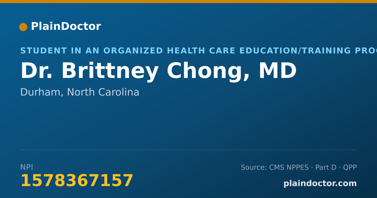 Shareable card for Brittney Chong, MD - Student in an Organized Health Care Education/Training Program, Durham, NC