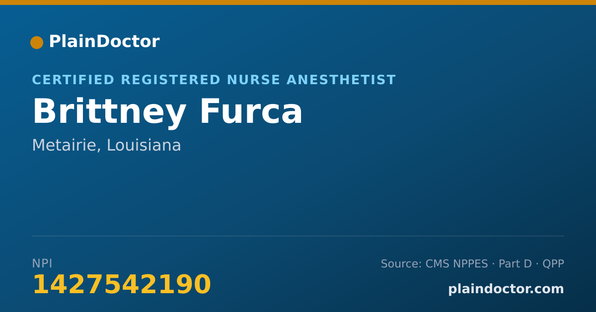 Shareable card for Brittney Furca - Certified Registered Nurse Anesthetist, Metairie, LA