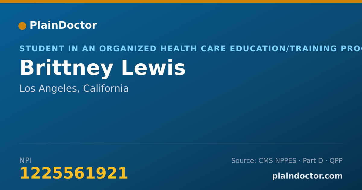 Shareable card for Brittney Lewis - Student in an Organized Health Care Education/Training Program, Los Angeles, CA