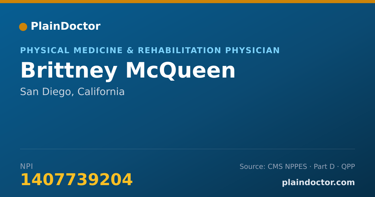 Shareable card for Brittney McQueen - Physical Medicine & Rehabilitation Physician, San Diego, CA