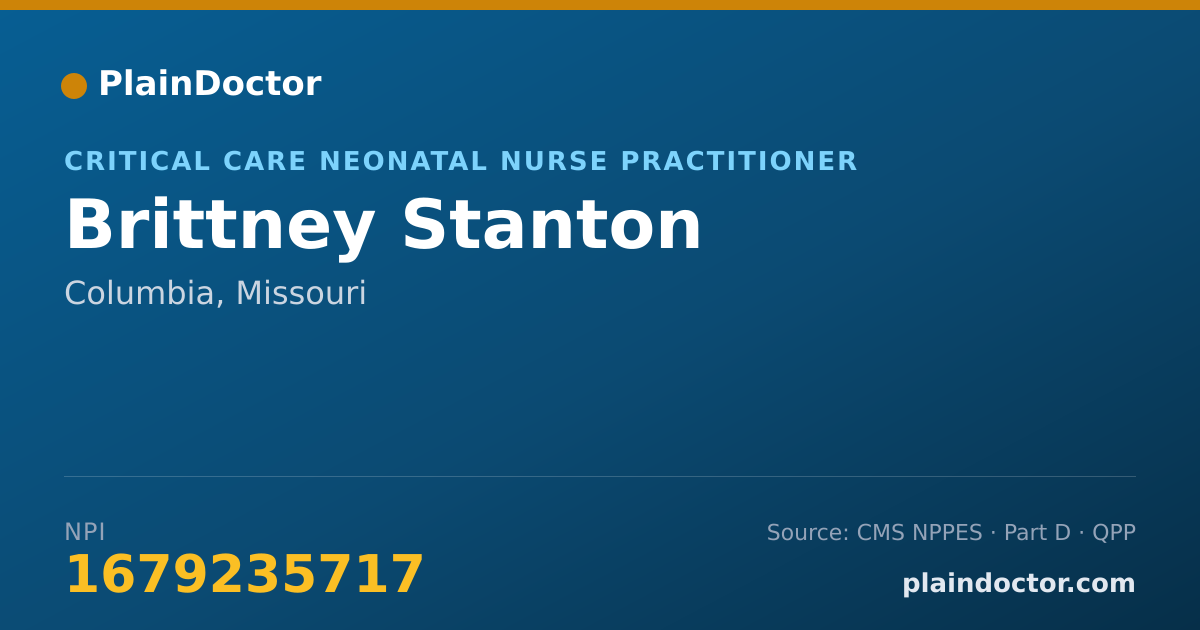 Shareable card for Brittney Stanton - Critical Care Neonatal Nurse Practitioner, Columbia, MO