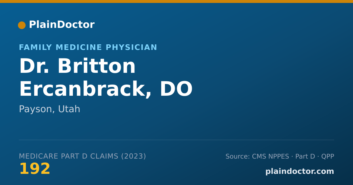 Shareable card for Britton Ercanbrack, DO - Family Medicine Physician, Payson, UT