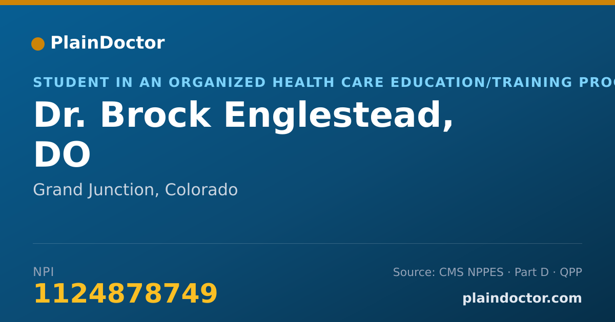 Shareable card for Brock Englestead, DO - Student in an Organized Health Care Education/Training Program, Grand Junction, CO