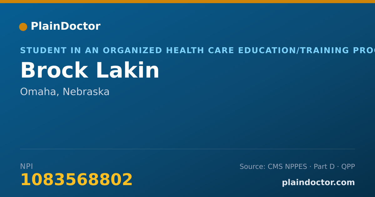 Shareable card for Brock Lakin - Student in an Organized Health Care Education/Training Program, Omaha, NE