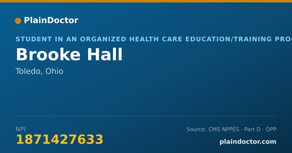 Shareable card for Brooke Hall - Student in an Organized Health Care Education/Training Program, Toledo, OH
