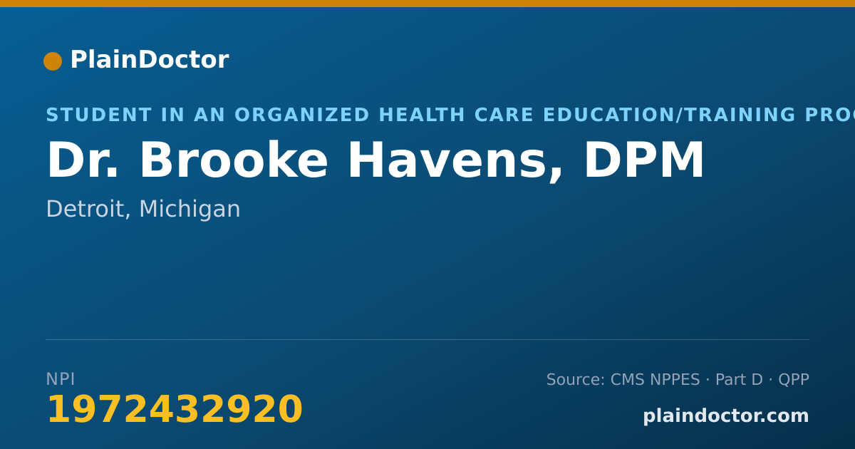 Shareable card for Brooke Havens, DPM - Student in an Organized Health Care Education/Training Program, Detroit, MI