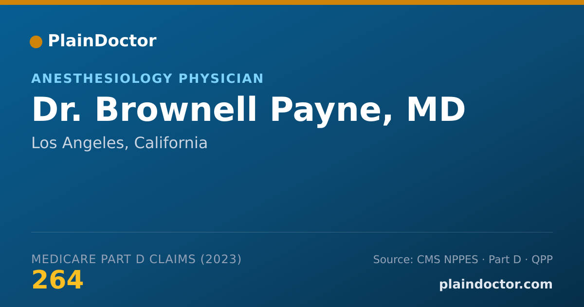 Shareable card for Brownell Payne, MD - Anesthesiology Physician, Los Angeles, CA