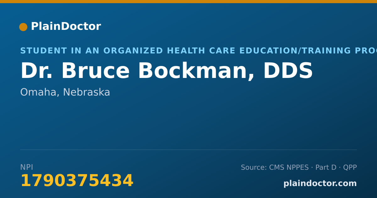 Shareable card for Bruce Bockman, DDS - Student in an Organized Health Care Education/Training Program, Omaha, NE