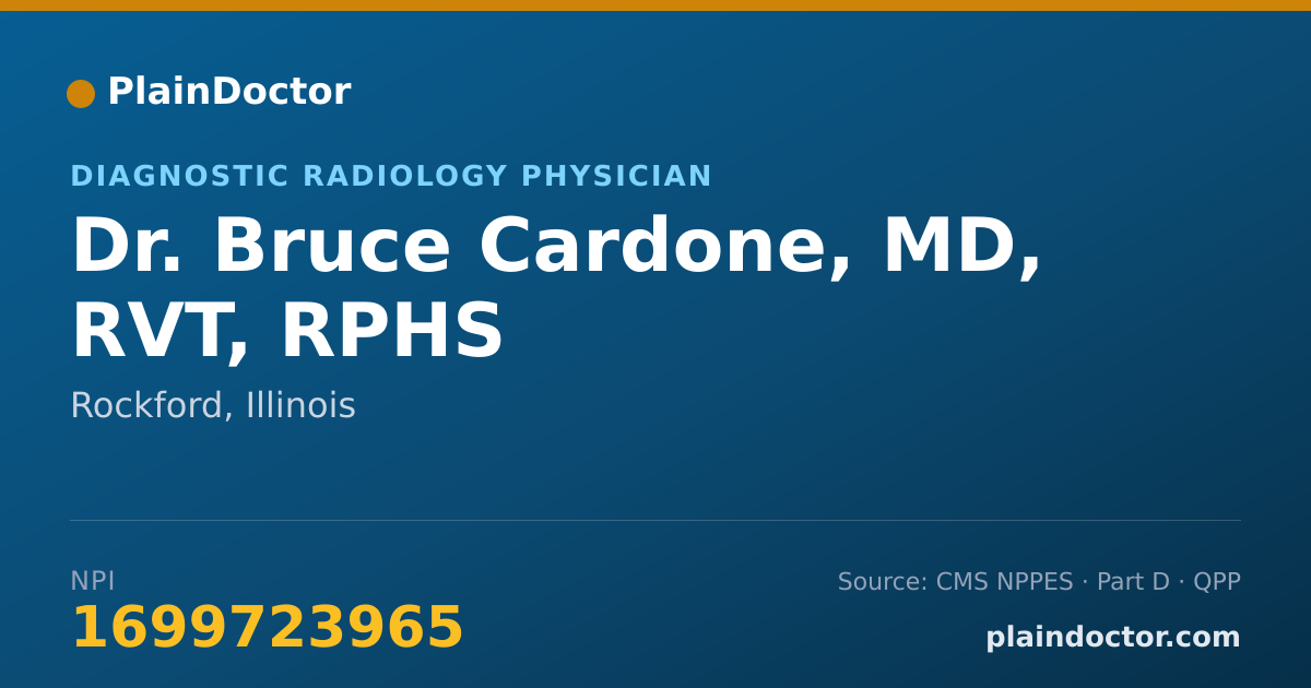 Shareable card for Bruce Cardone, MD, RVT, RPHS - Diagnostic Radiology Physician, Rockford, IL
