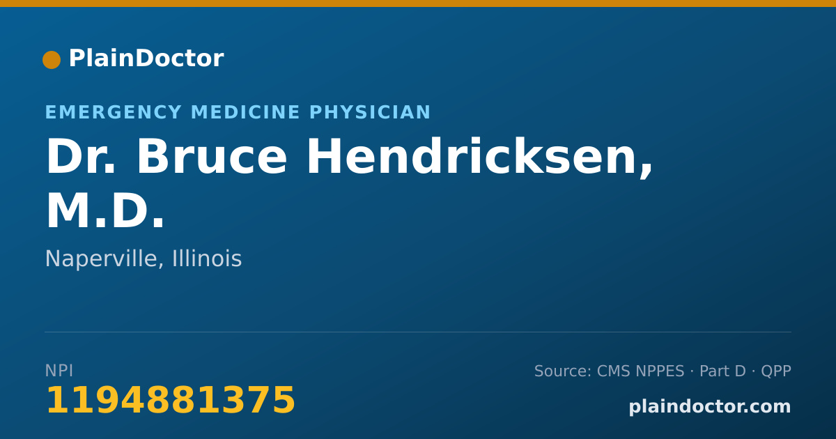 Shareable card for Bruce Hendricksen, M.D. - Emergency Medicine Physician, Naperville, IL