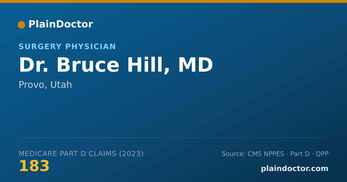 Shareable card for Bruce Hill, MD - Surgery Physician, Provo, UT