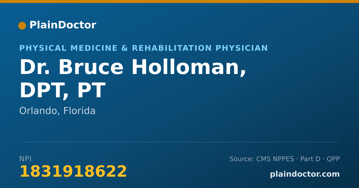 Shareable card for Bruce Holloman, DPT, PT - Physical Medicine & Rehabilitation Physician, Orlando, FL
