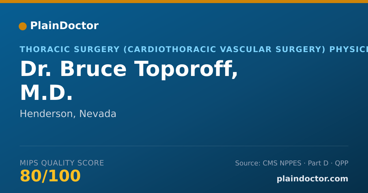 Shareable card for Bruce Toporoff, M.D. - Thoracic Surgery (Cardiothoracic Vascular Surgery) Physician, Henderson, NV