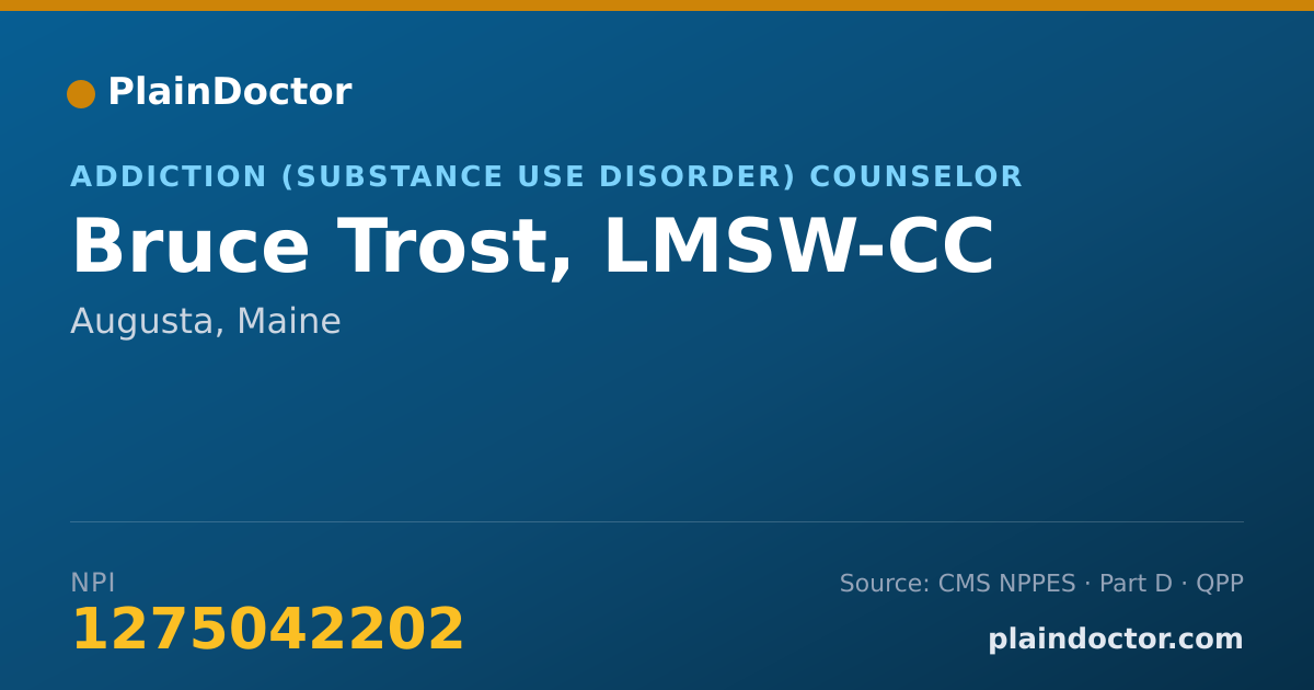 Shareable card for Bruce Trost, LMSW-CC - Addiction (Substance Use Disorder) Counselor, Augusta, ME