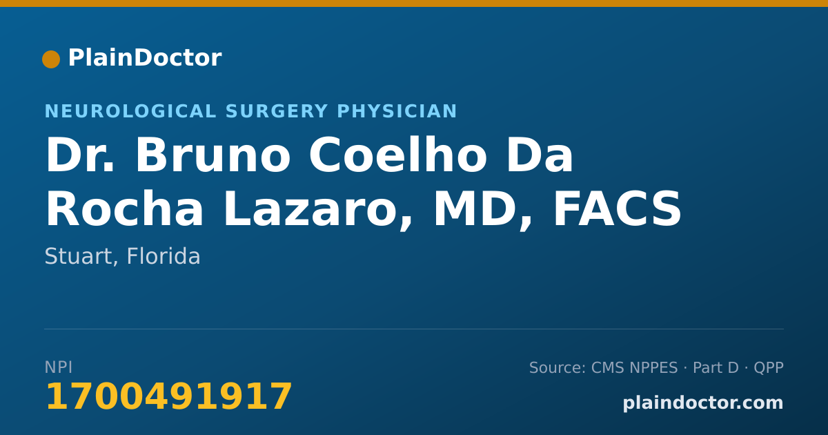 Shareable card for Bruno Coelho Da Rocha Lazaro, MD, FACS - Neurological Surgery Physician, Stuart, FL