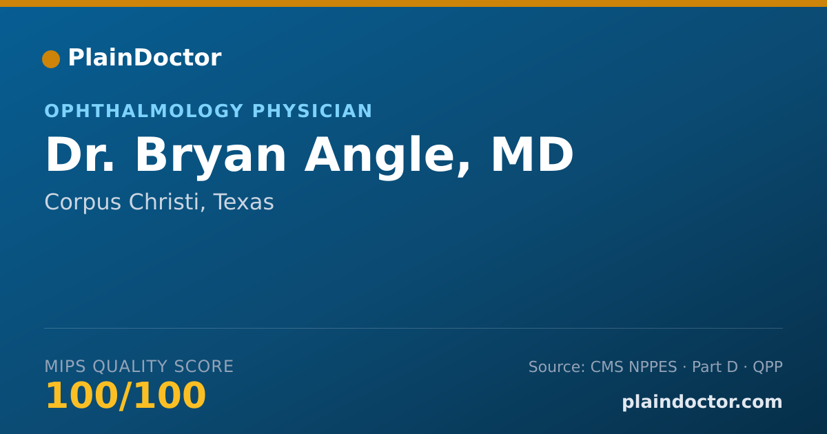 Shareable card for Bryan Angle, MD - Ophthalmology Physician, Corpus Christi, TX