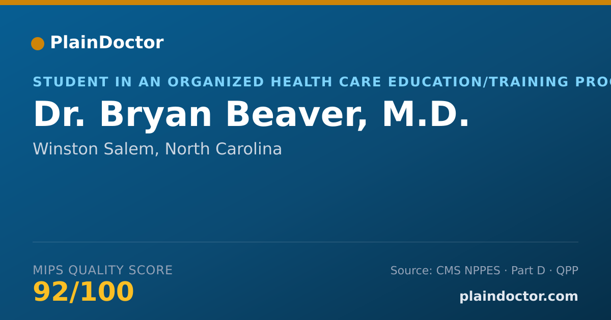 Shareable card for Bryan Beaver, M.D. - Student in an Organized Health Care Education/Training Program, Winston Salem, NC