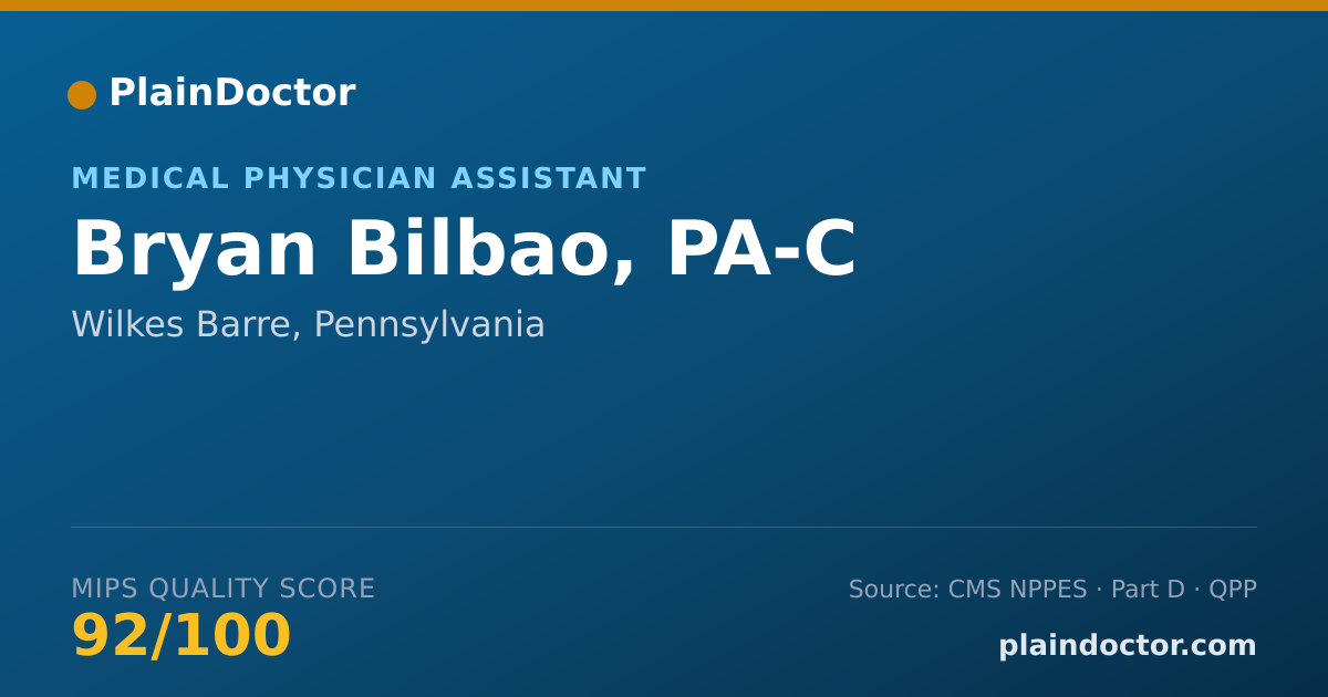 Shareable card for Bryan Bilbao, PA-C - Student in an Organized Health Care Education/Training Program, Wilkes Barre, PA