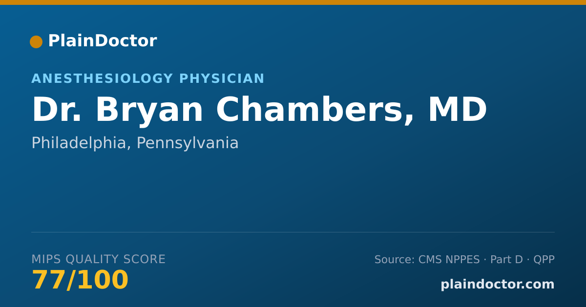 Shareable card for Bryan Chambers, MD - Anesthesiology Physician, Philadelphia, PA