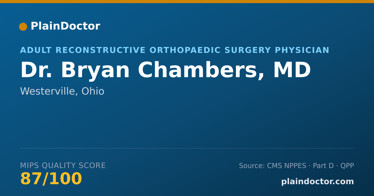 Shareable card for Bryan Chambers, MD - Adult Reconstructive Orthopaedic Surgery Physician, Westerville, OH