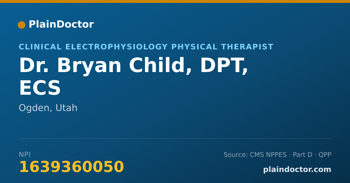 Shareable card for Bryan Child, DPT, ECS - Clinical Electrophysiology Physical Therapist, Ogden, UT