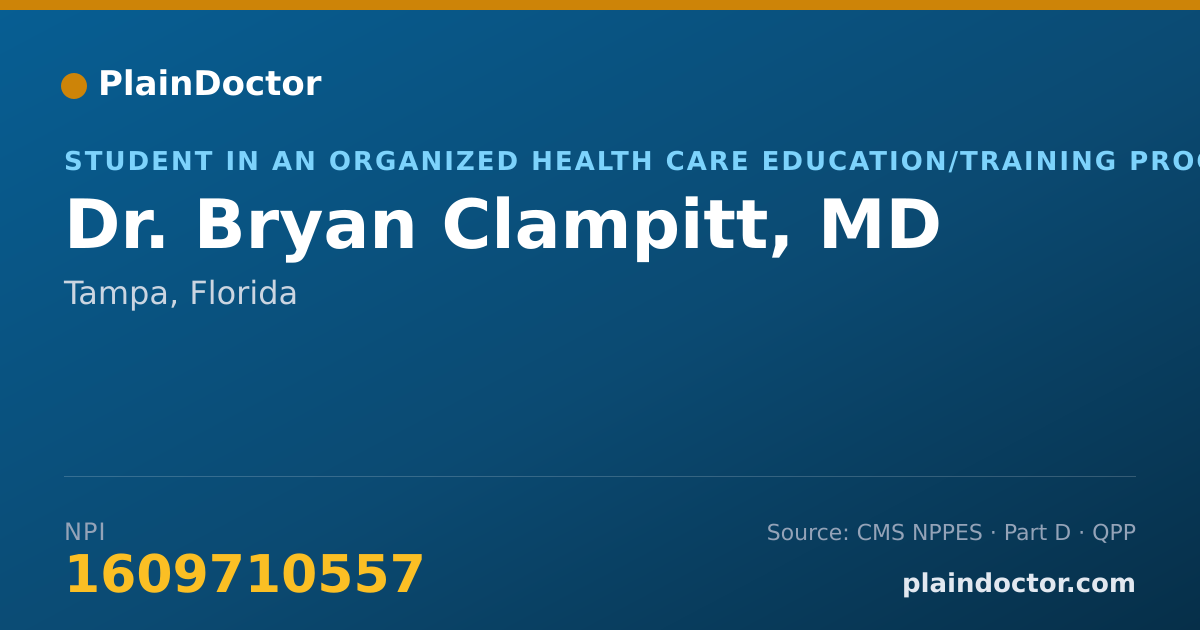 Shareable card for Bryan Clampitt, MD - Student in an Organized Health Care Education/Training Program, Tampa, FL