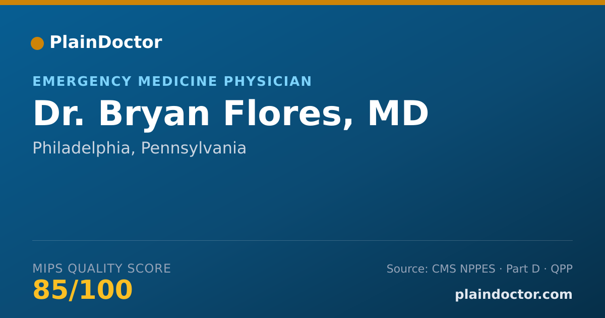 Shareable card for Bryan Flores, MD - Emergency Medicine Physician, Philadelphia, PA