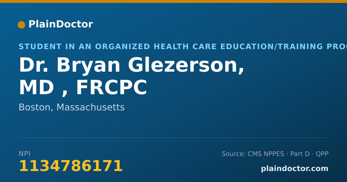 Shareable card for Bryan Glezerson, MD , FRCPC - Student in an Organized Health Care Education/Training Program, Boston, MA