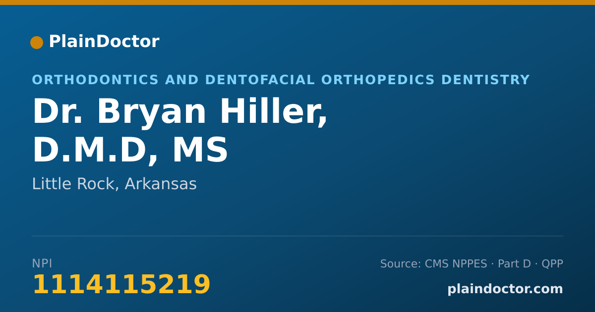 Shareable card for Bryan Hiller, D.M.D, MS - Orthodontics and Dentofacial Orthopedics Dentistry, Little Rock, AR