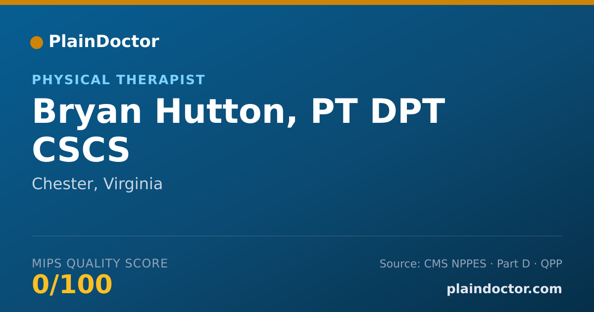 Shareable card for Bryan Hutton, PT DPT CSCS - Physical Therapist, Chester, VA