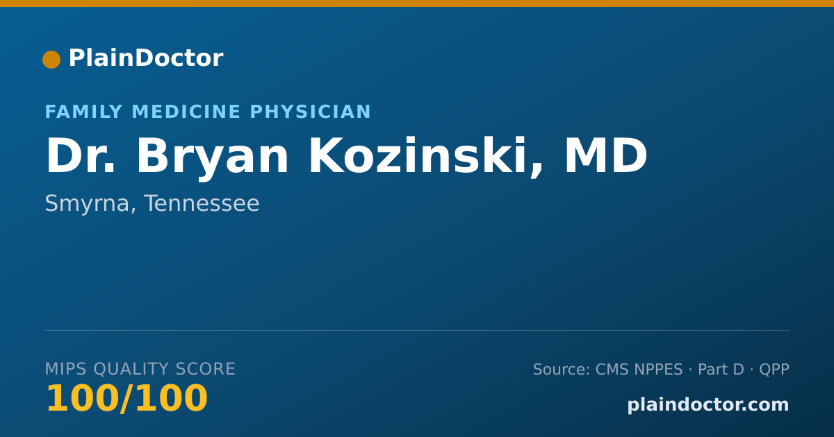 Shareable card for Bryan Kozinski, MD - Family Medicine Physician, Smyrna, TN