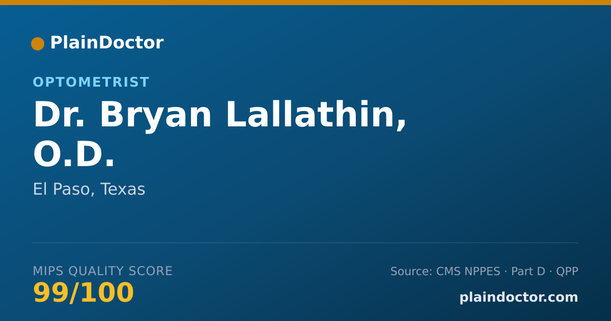 Shareable card for Bryan Lallathin, O.D. - Optometrist, El Paso, TX