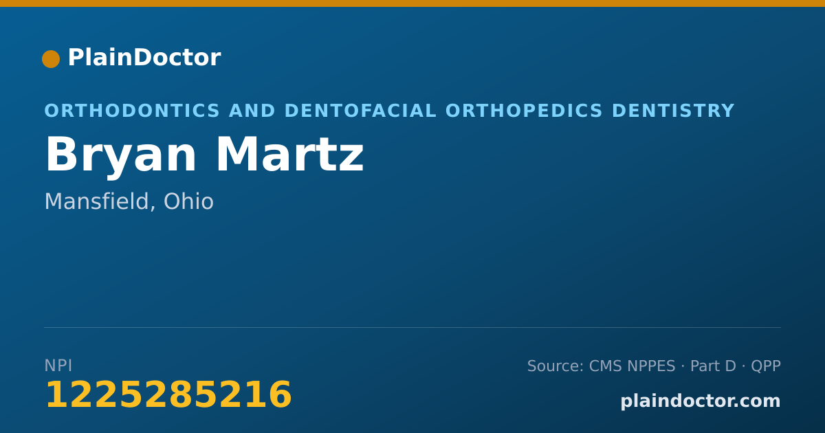 Shareable card for Bryan Martz - Orthodontics and Dentofacial Orthopedics Dentistry, Mansfield, OH