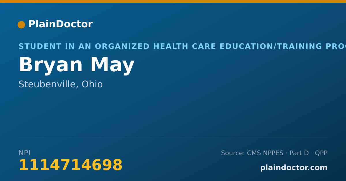 Shareable card for Bryan May - Student in an Organized Health Care Education/Training Program, Steubenville, OH
